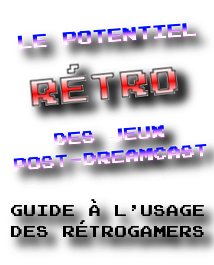 image d'illustration du dossier: Le retrogaming sur consoles modernes, Quels Jeux modernes pour plaire aux rétrogamers?